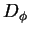 $D_{\phi}$