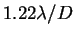 $1.22 \lambda/D$