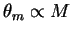 $\theta_m \propto M$