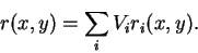 \begin{displaymath}
r(x,y) = \sum_i V_i r_i(x,y).
\end{displaymath}